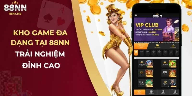 Kho game đa dạng tại 88NN – Trải nghiệm đỉnh cao