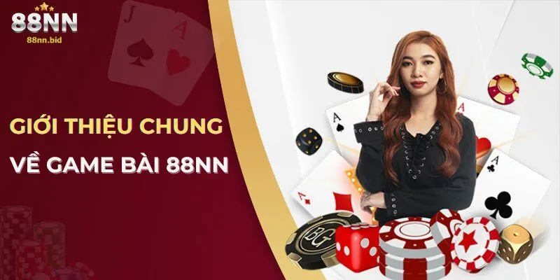 Các trò chơi nổi bật tại game bài 88NN